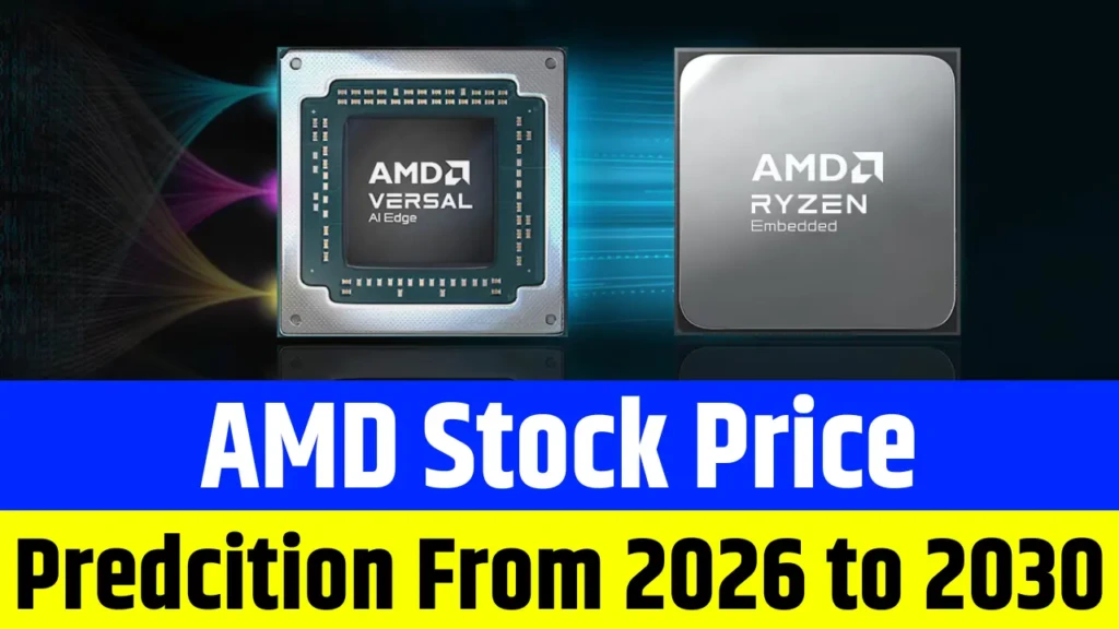 AMD Stock Price Prediction From 2026 to 2030