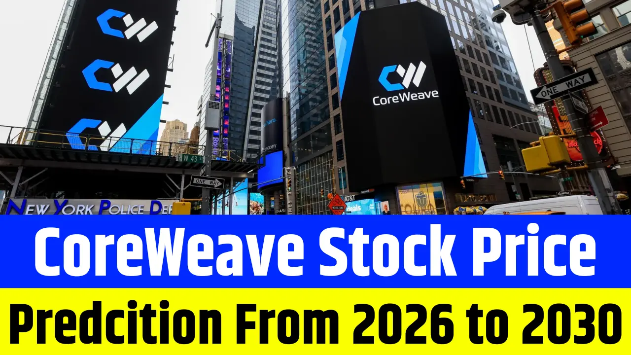 CoreWeave Stock Price Prediction From 2026 to 2030