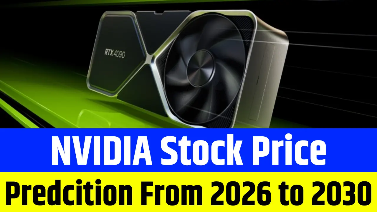 NVIDIA Stock Price Prediction From 2026 to 2030