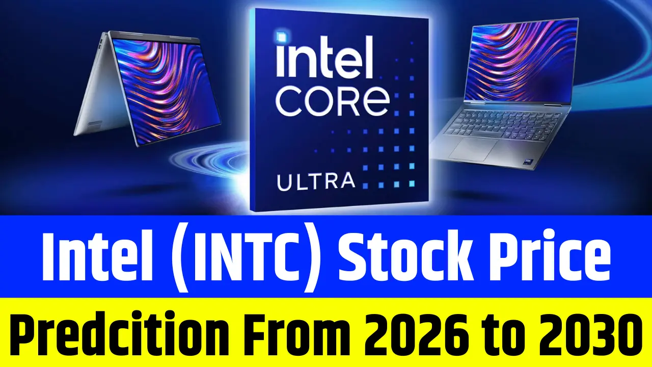 Intel Stock Price Prediction From 2026 to 2030