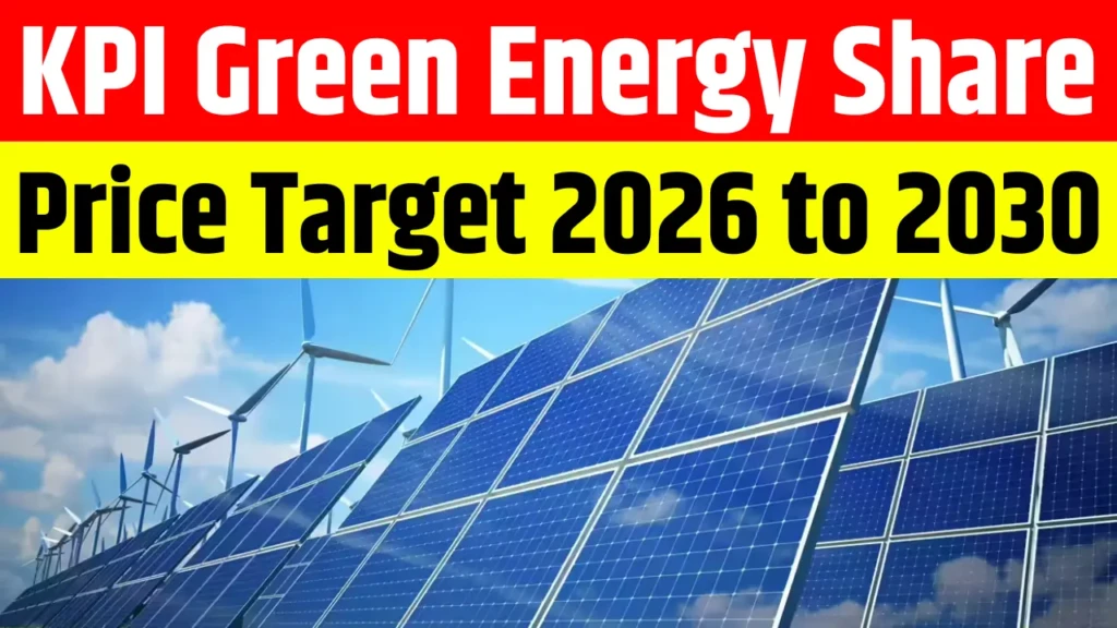 KPI Green Energy Share Price Target From 2026 to 2030